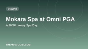 Mokara Spa at Omni PGA — A 10/10 Luxury Spa Day