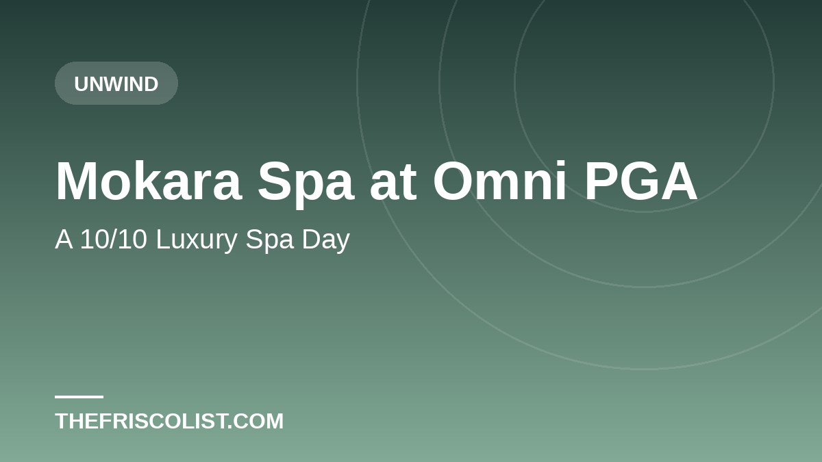 Mokara Spa at Omni PGA — A 10/10 Luxury Spa Day