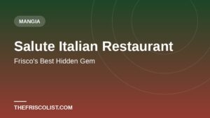 Salute Italian Restaurant — Frisco's Best Hidden Gem